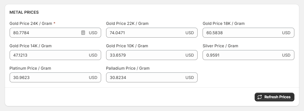 Metal Prices card with per-gram price fields for each gold purity, silver, platinum and palladium, and the Refresh Prices button